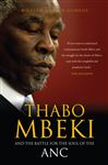 Thabo Mbeki and the Battle for the Soul of the ANC - Gumede, William Mervin