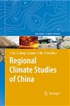 Regional Climate Studies of China - Fu, Congbin; Guan, Zhaoyong; He, Jinghai; Jiang, Zhihong; Xu, Zhong-feng