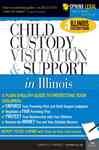 Child Custody, Visitation and Support in Illinois - Connell, Linda H.