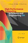 High Performance Computing in Science and Engineering ' 04 - Krause, Egon; Jger, Willi
