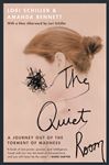 The Quiet Room: A Journey Out of the Torment of Madness Lori Schiller Author