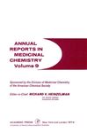 Annual Reports in Medicinal Chemistry: v. 9