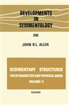 Sedimentary structures, their character and physical basis Volume 2 - Allen, John