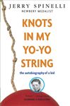 Knots In My Yo-yo String by Jerry Spinelli Paperback | Indigo Chapters