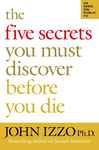 The Five Secrets You Must Discover Before You Die (Bk Life)