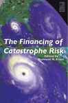 The Financing of Catastrophe Risk - Froot, Kenneth A.