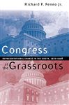 Congress at the Grassroots - Fenno, Richard F.