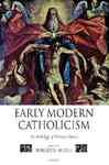 Early Modern Catholicism - Miola, Robert S.