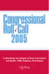 Congressional Roll Call 2005 - CQ Press