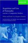 Acquisition and Loss of Nationality, 1 & 2 - Baubck, Rainer; Ersbll, Eva; Groenendijk, Kees