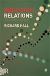 Industrial Relations - Hall, Richard