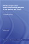 The Development of Intellectual Property Regimes in the Arabian Gulf States - Price, David; AlDebasi, Alhanoof