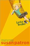 Lucky Breaks - Patron, Susan; Phelan, Matt