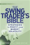 The Swing Traders Bible - Whistler, Mark; McCall, Matthew