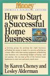 How to Start a Successful Home Business - Cheney, Karen; Alderman, Lesley