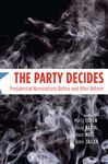 The Party Decides - Cohen, Marty; Karol, David; Noel, Hans; Zaller, John