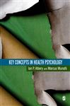 Key Concepts in Health Psychology - Munafo, Marcus; Albery, Ian