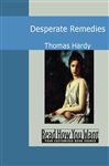 Desperate Remedies - Hardy, Thomas