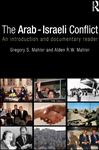 The Arab-Israeli Conflict - Mahler, Gregory S.