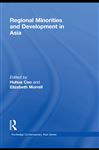 Regional Minorities and Development in Asia - Cao, Huhua; Morrell, Elizabeth