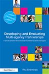 Developing and Evaluating Multi-Agency Partnerships - Cheminais, Rita