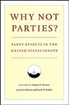 Why Not Parties? - Roberts, Jason M.; Rohde, David W.; Monroe, Nathan W.