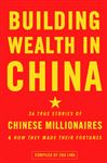 Building Wealth in China - Ling, Zhu