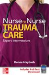 Nurse to Nurse Trauma Care - Nayduch, Donna A.