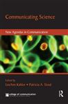 Communicating Science - Kahlor, LeeAnn; Stout, Patricia