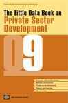 The Little Data Book on Private Sector Development 2009 - World Bank