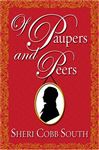 Of Paupers and Peers - South, Sheri Cobb