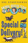 Animal Rescue Team: Special Delivery! - Stauffacher, Sue; Lamont, Priscilla