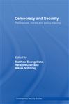 Democracy and Security - Evangelista, Matthew; Muller, Harald; Schoernig, Niklas