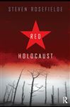 Red Holocaust - Rosefielde, Steven