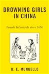 Drowning Girls in China - Mungello, D. E.