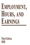 Employment, Hours, and Earnings 2008: States and Areas (Employment, Hours & Earnings: States & Areas)