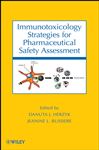 Immunotoxicology Strategies for Pharmaceutical Safety Assessment - Herzyk, Danuta J.; Bussiere, Jeanine L.