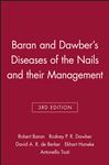 Baran and Dawber's Diseases of the Nails and their Management - Baran, Robert; Tosti, Antonella; Haneke, Ekhart; Dawber, Rodney P. R.; de Berker, David A. R.