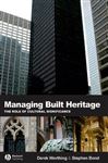 Managing Built Heritage - Worthing, Derek; Bond, Stephen