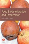 Food Biodeterioration and Preservation - Tucker, Gary S.