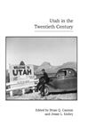 Utah in the Twentieth Century - Cannon, Brian Q.; Embry, Jessie L.