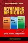 Reforming Medicare - Aaron, Henry J.; Lambrew, Jeanne M.