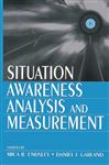 Situation Awareness Analysis and Measurement - Endsley, Mica R.; Garland, Daniel J.