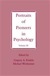 Portraits of Pioneers in Psychology - Kimble, Gregory A.; Wertheimer, Michael