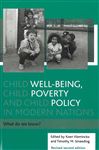 Child well-being, child poverty and child policy in modern nations