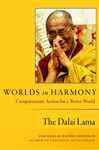 Worlds in Harmony - The Dalai Lama
