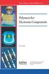 Polymers for Electronic Components - Cousins, Keith