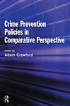 Crime Prevention Policies in Comparative Perspective - Crawford, Adam