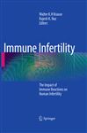 Immune Infertility - Naz, Rajesh K.; Krause, Walter K.H.