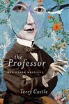 The Professor and Other Writings - Castle, Terry